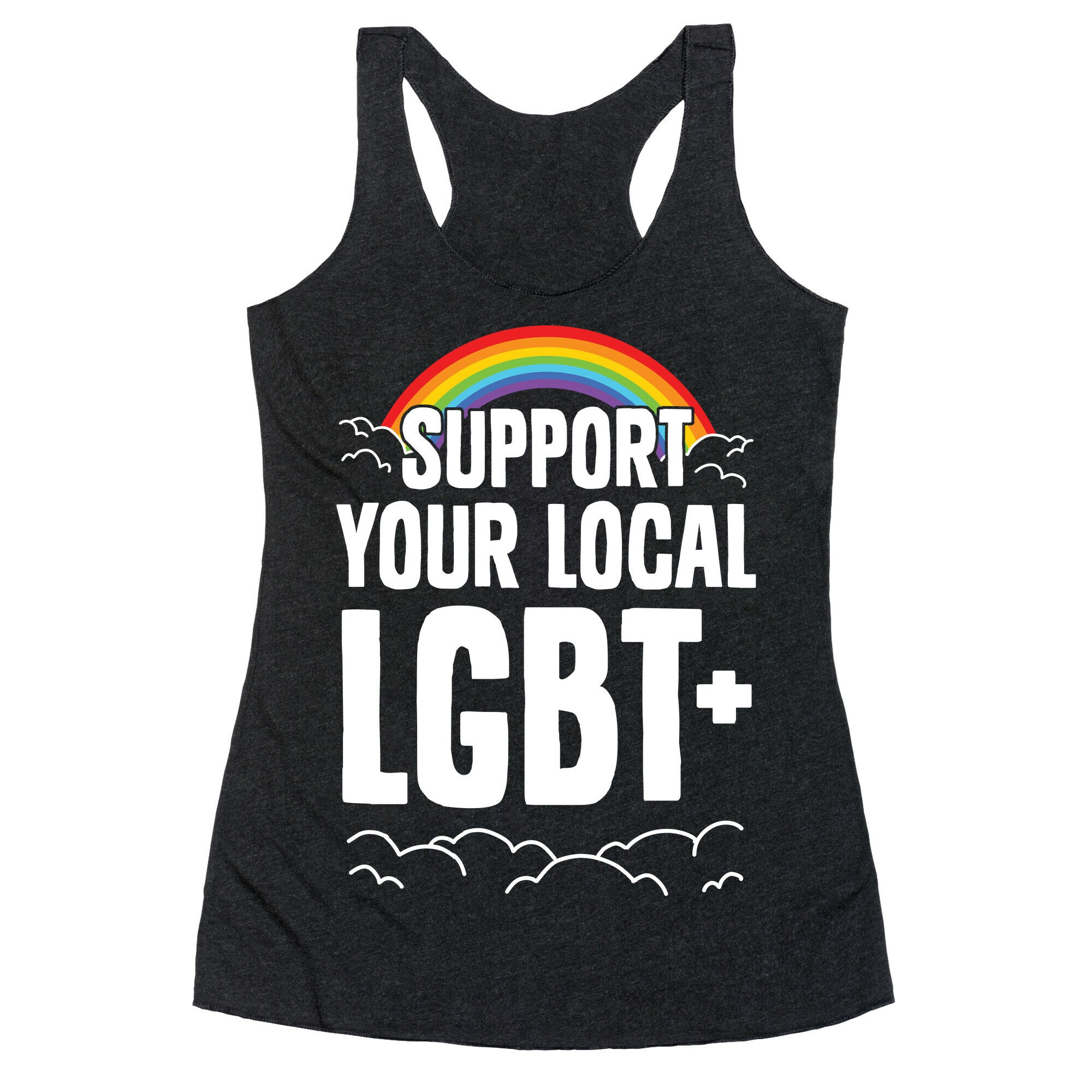 Support Your Local LGBT+ Racerback Tank